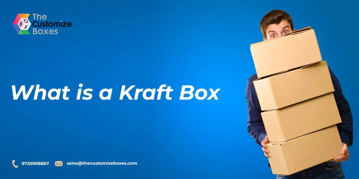 What is Kraft Box and How It Can Benefit Your Business